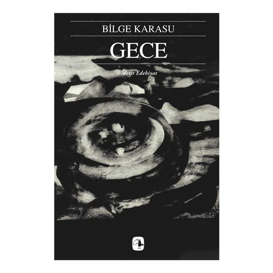 Gece - Bilge Karasu